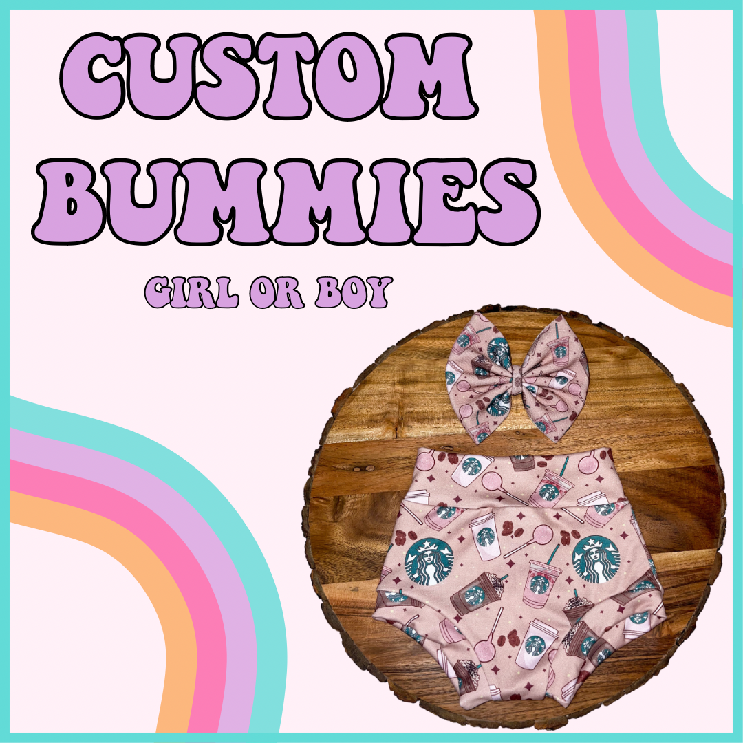 CUSTOM BUMMIES