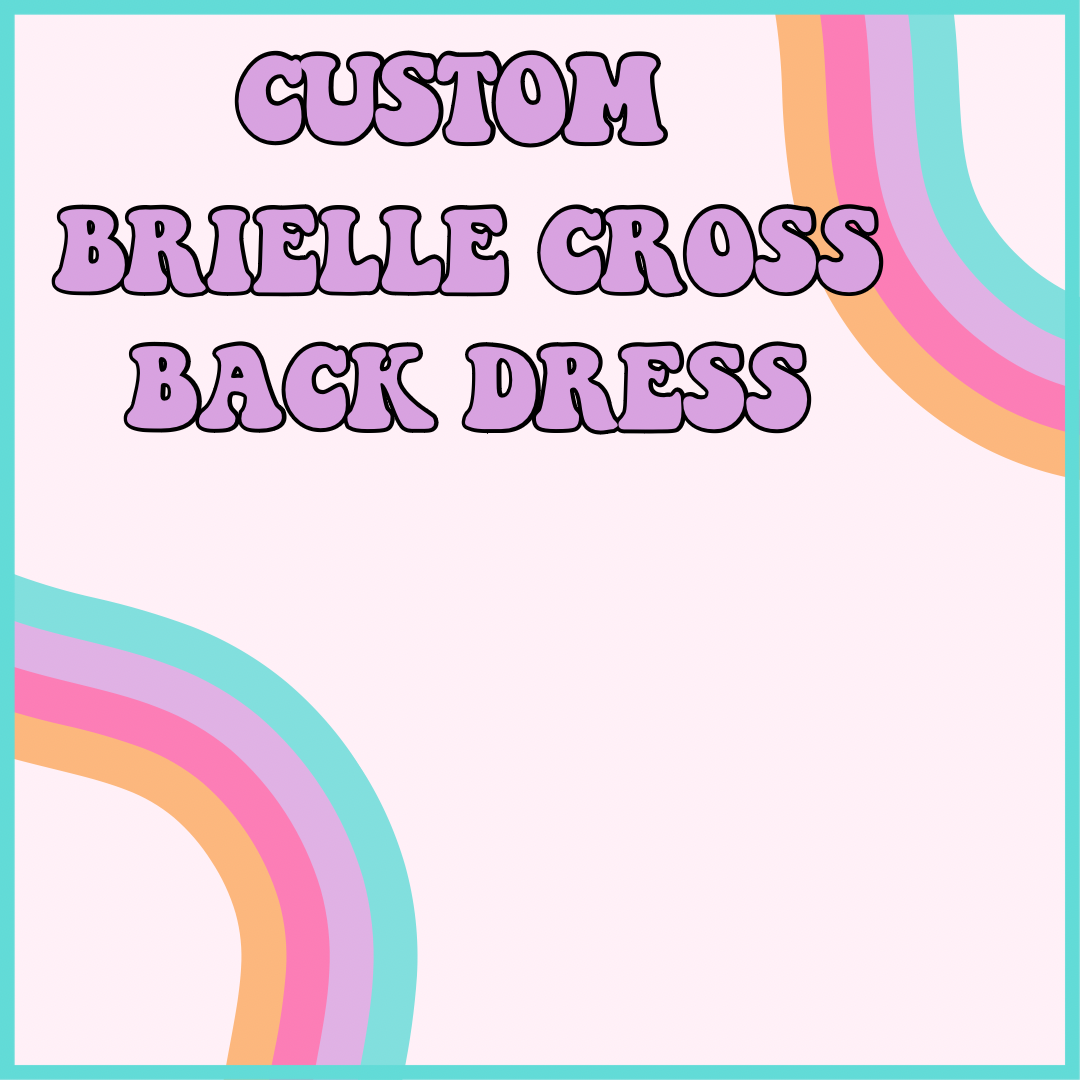 CUSTOM BRIELLE CROSS BACK DRESS