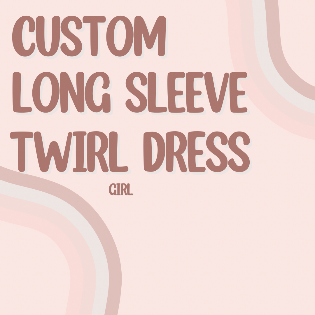 CUSTOM LONG SLEEVE TWIRL DRESS