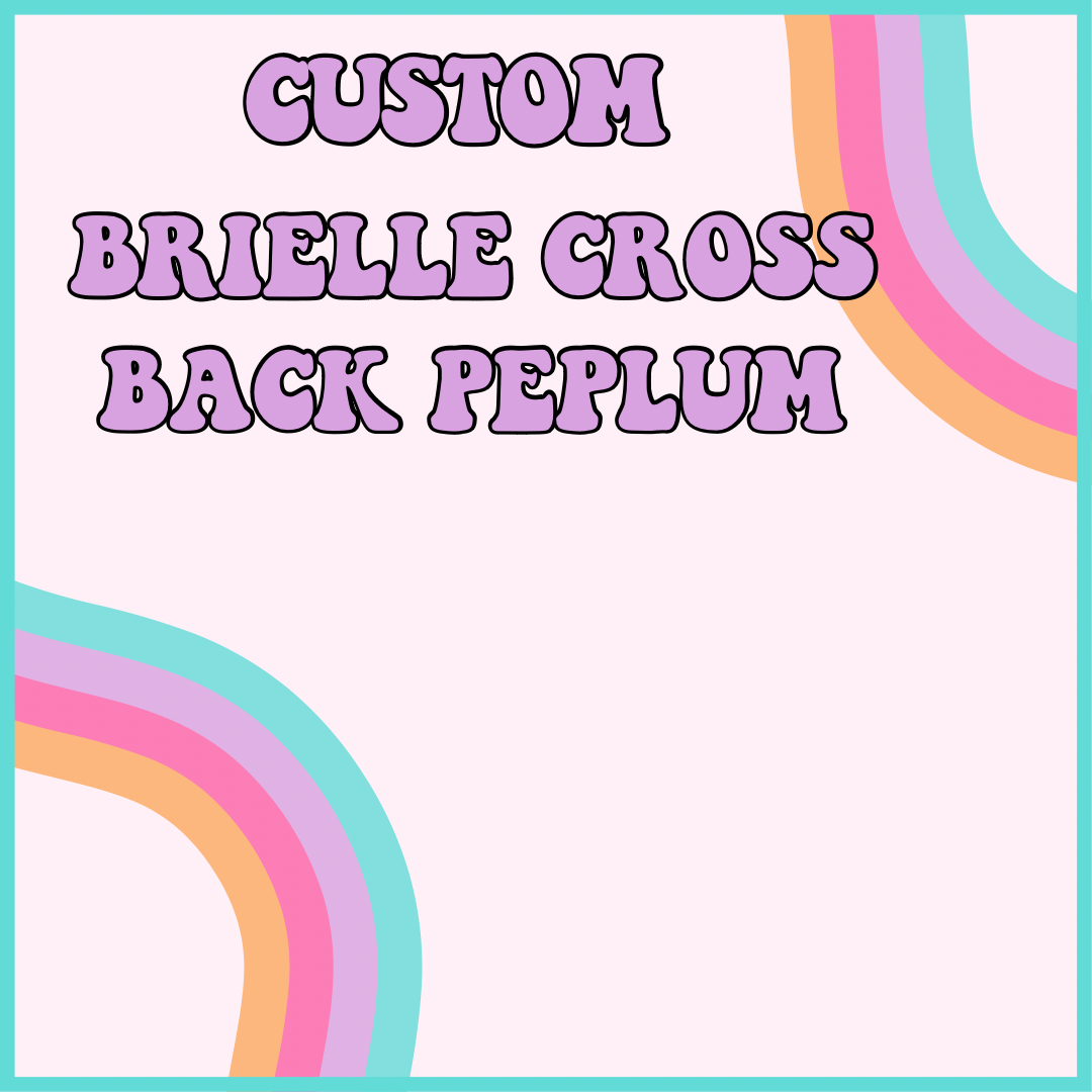 CUSTOM BRIELLE CROSS BACK PEPLUM