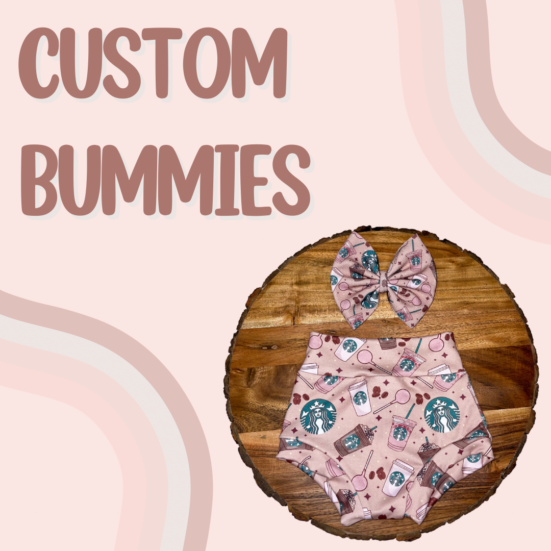 CUSTOM BUMMIES