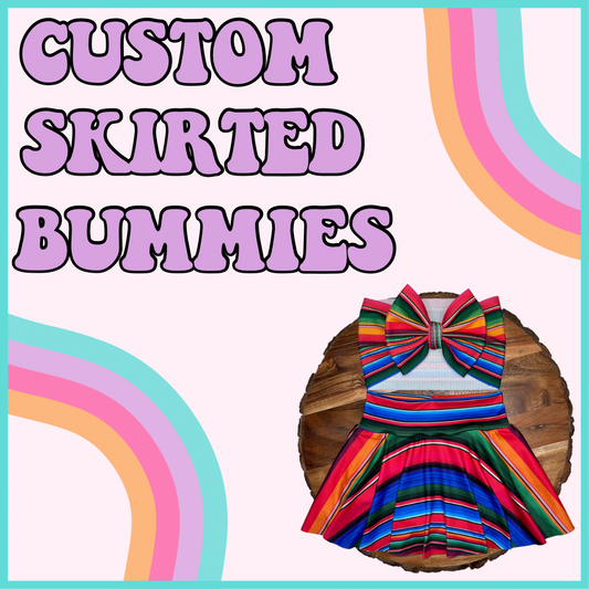 CUSTOM SKIRTED BUMMIES