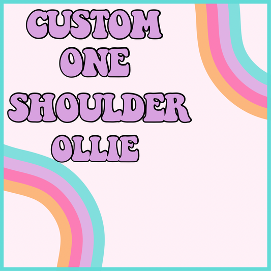 CUSTOM ONE SHOULDER OLLIE
